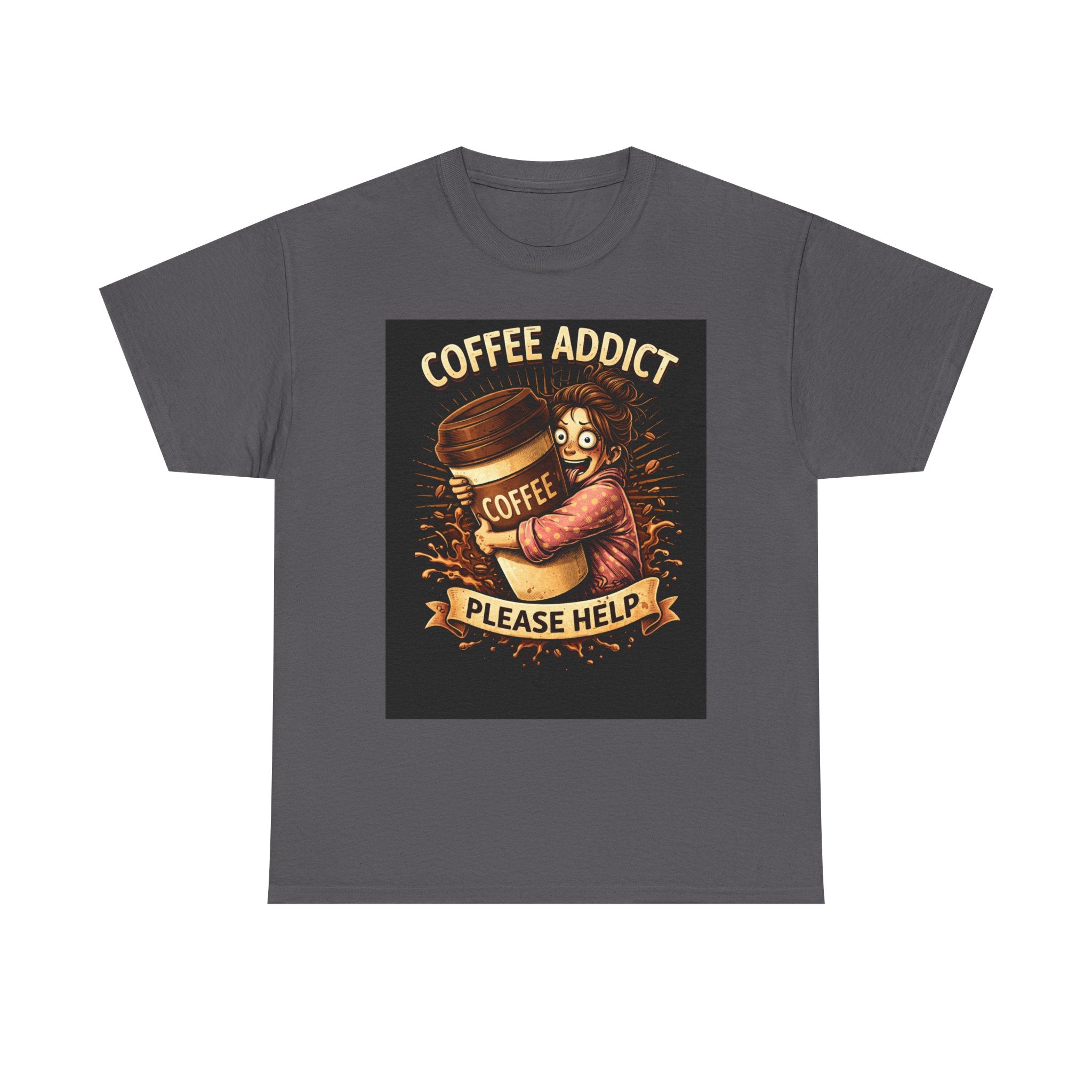 Coffee Addict – Funny Women’s Coffee Lover T-Shirt