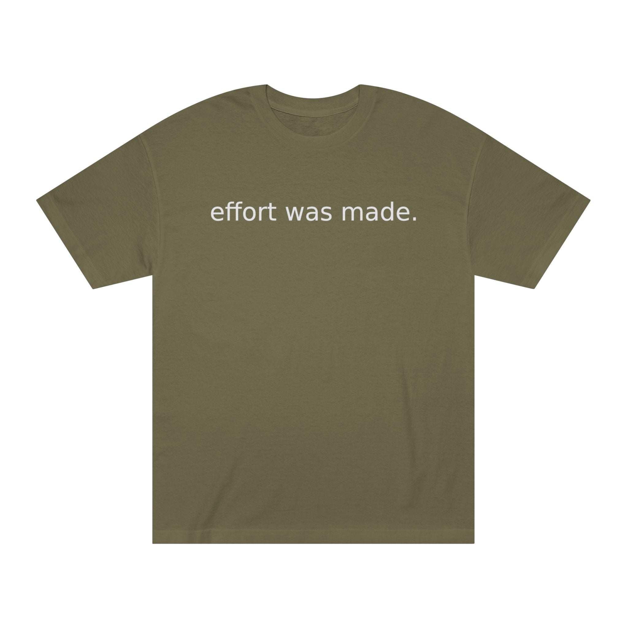 Subtle 'Effort Was Made' White Tee — Minimalist Casual T-Shirt