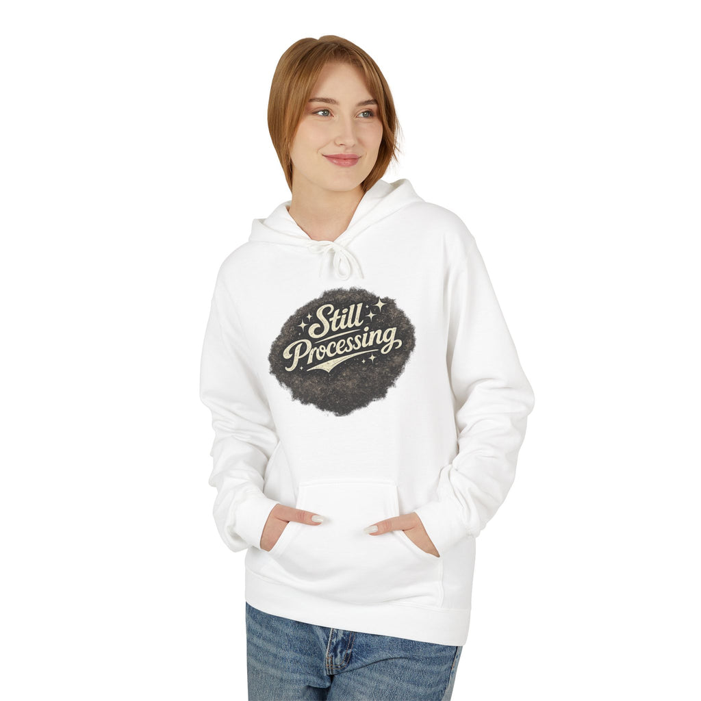 Still Processing Hoodie – Vintage Script Graphic Pullover