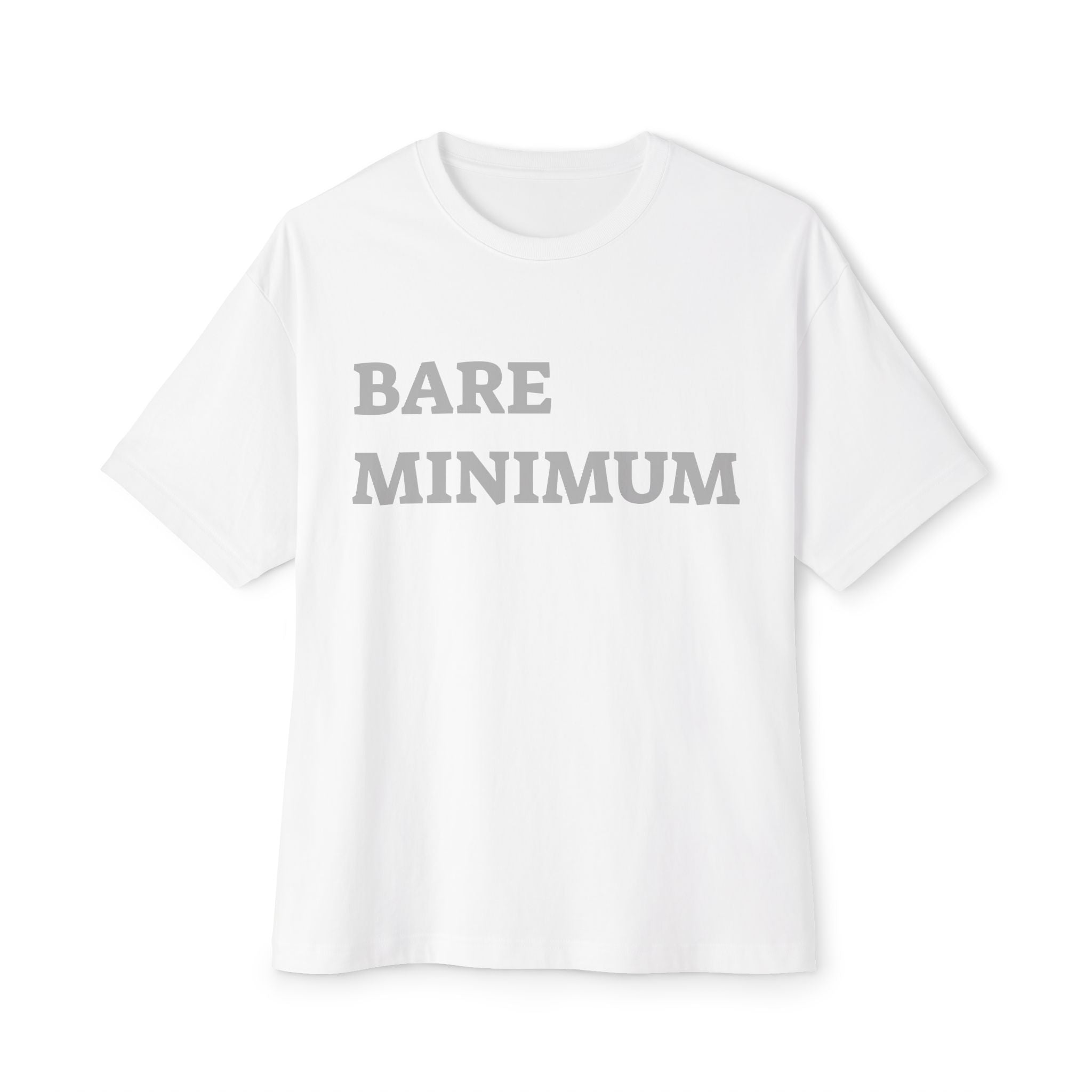 Graphic Tee — “Bare Minimum / Achieved Still Tired” Oversized Boxy Casual Shirt