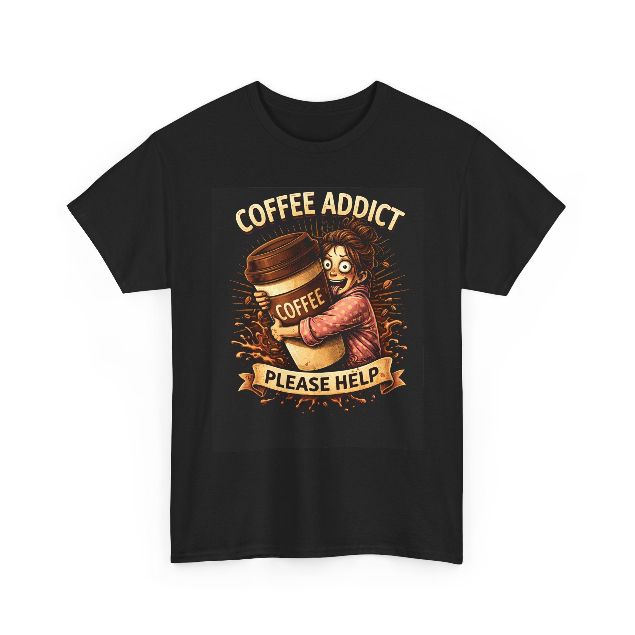 Coffee Addict – Funny Women’s Coffee Lover T-Shirt