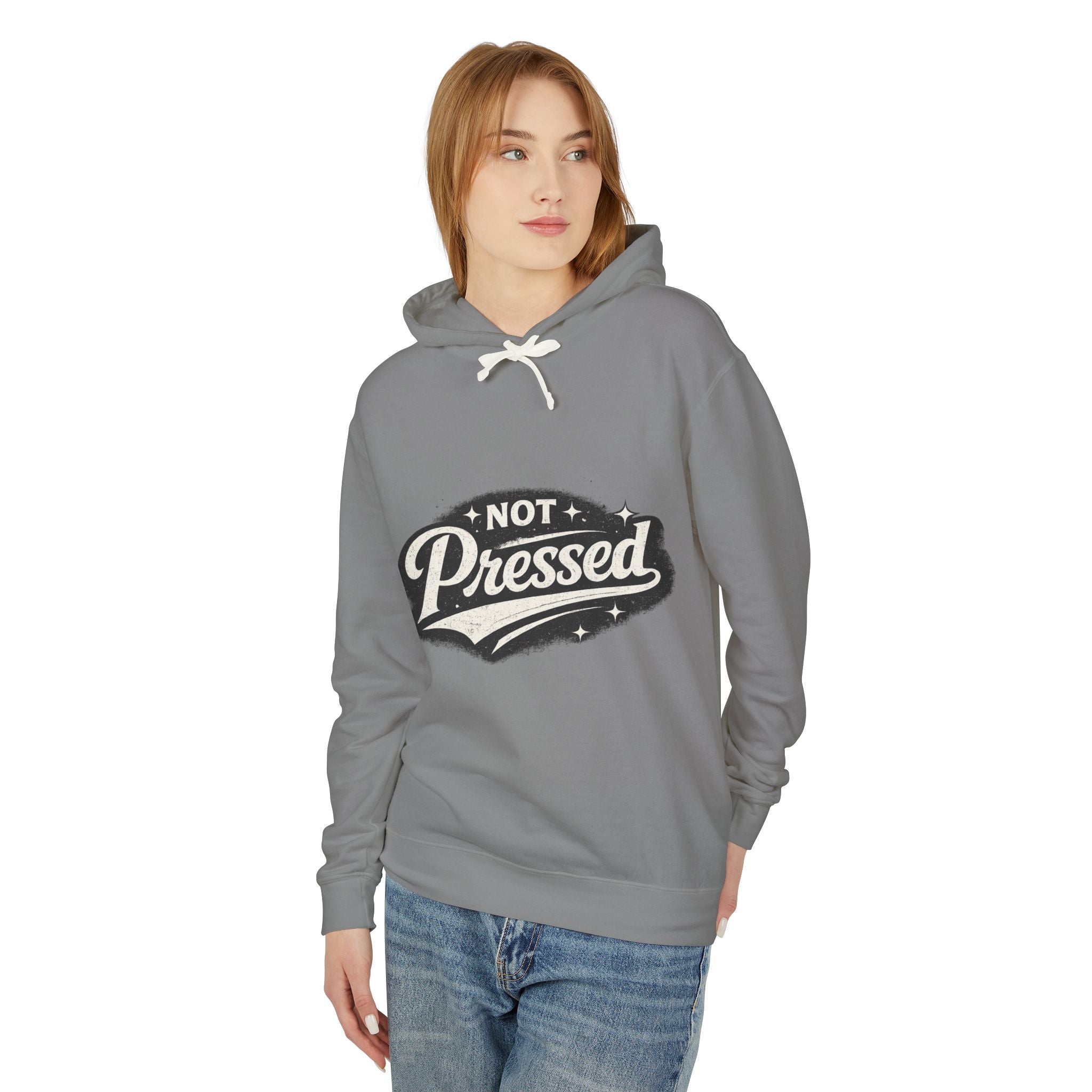 Not Pressed Hoodie — Casual Lightweight Pullover with Vintage Script