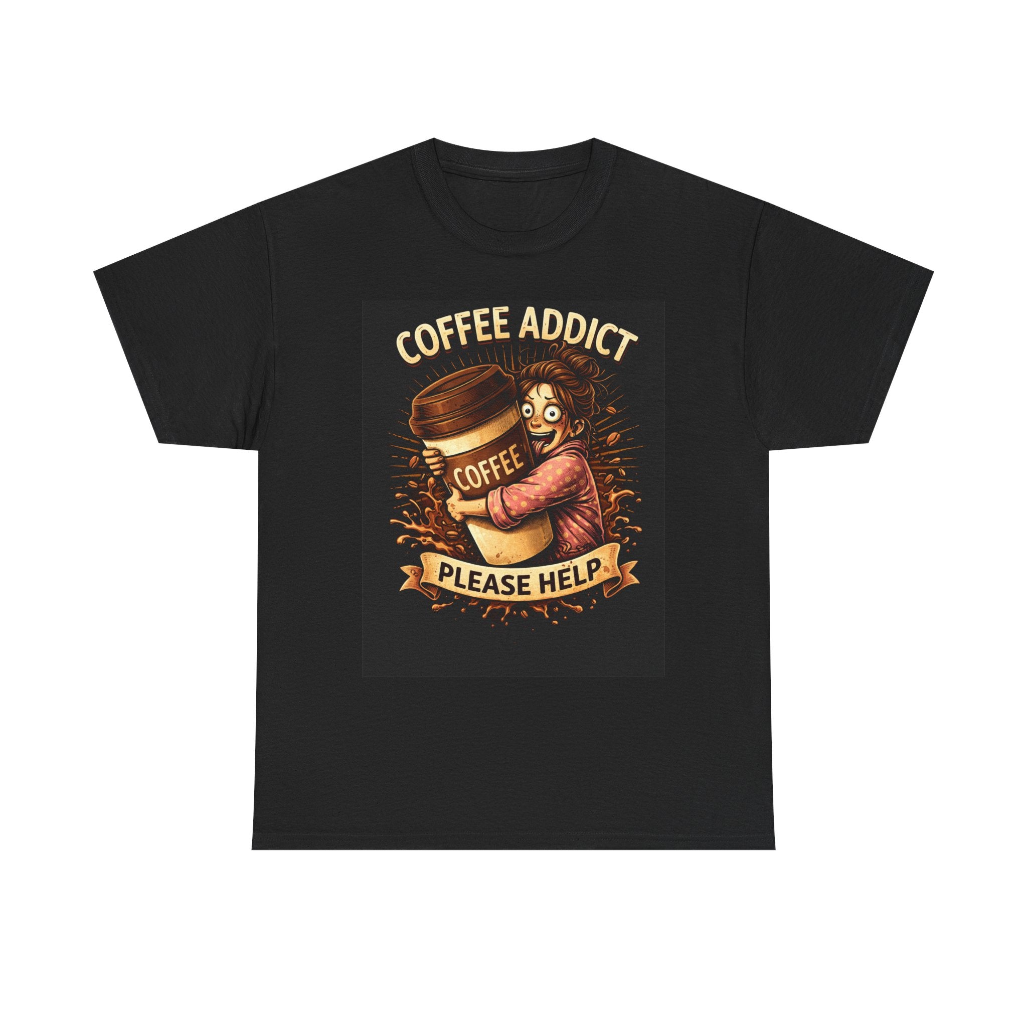 Coffee Addict – Funny Women’s Coffee Lover T-Shirt