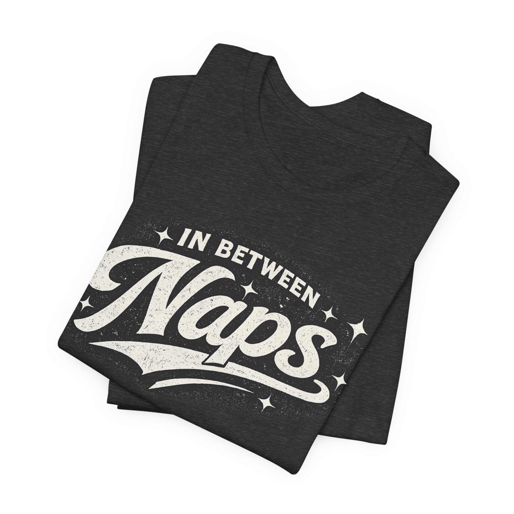 In Between Naps T-Shirt – Retro Sleep Lover Graphic Tee
