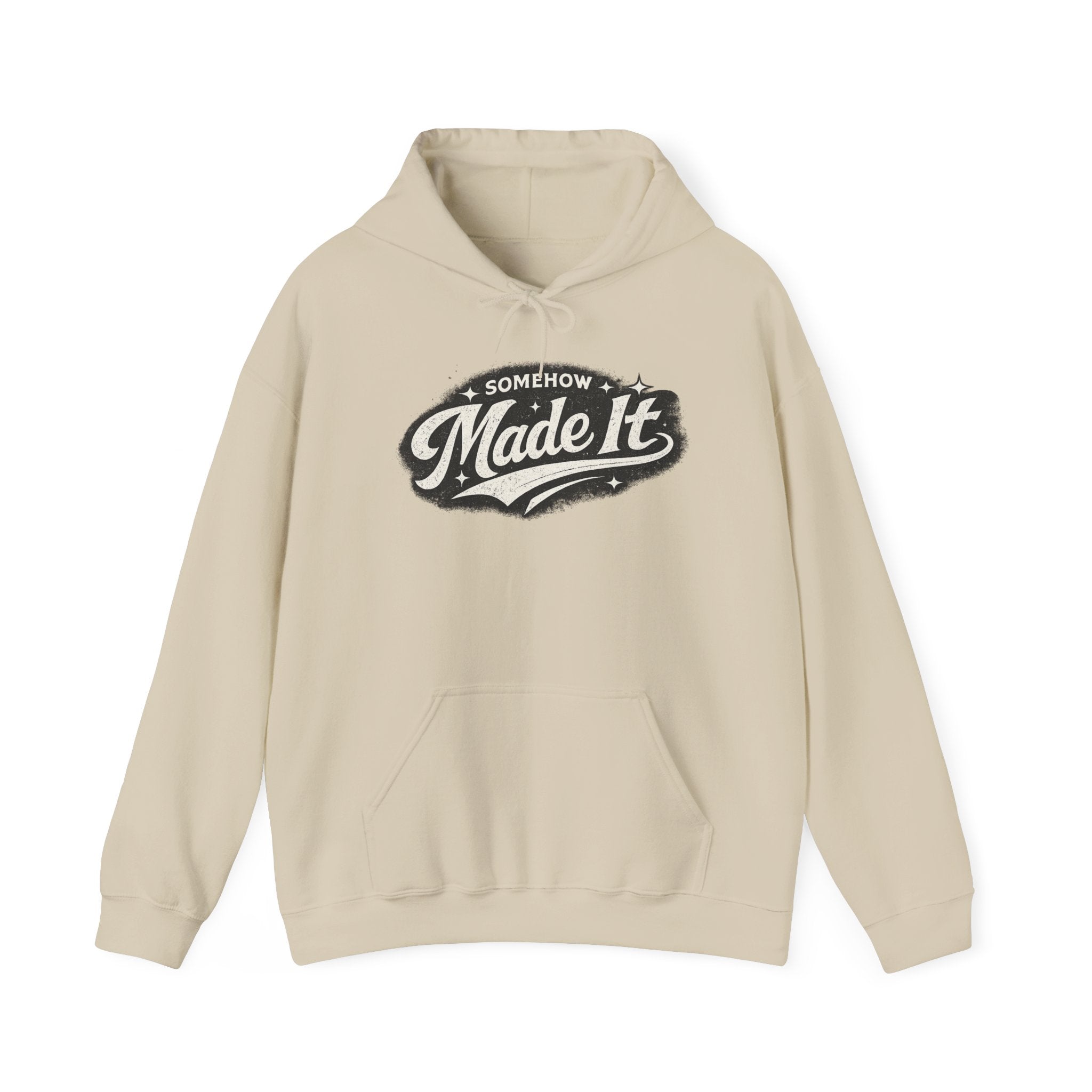 Made It Hoodie — 'Somehow Made It' Vintage Script Pullover