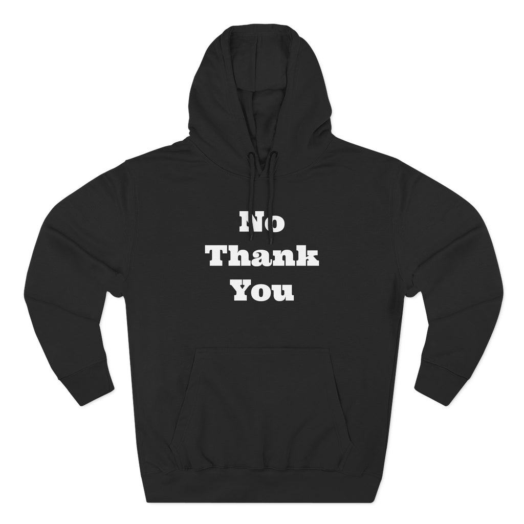 “No Thank You” Hoodie – Minimalist Sarcasm Pullover