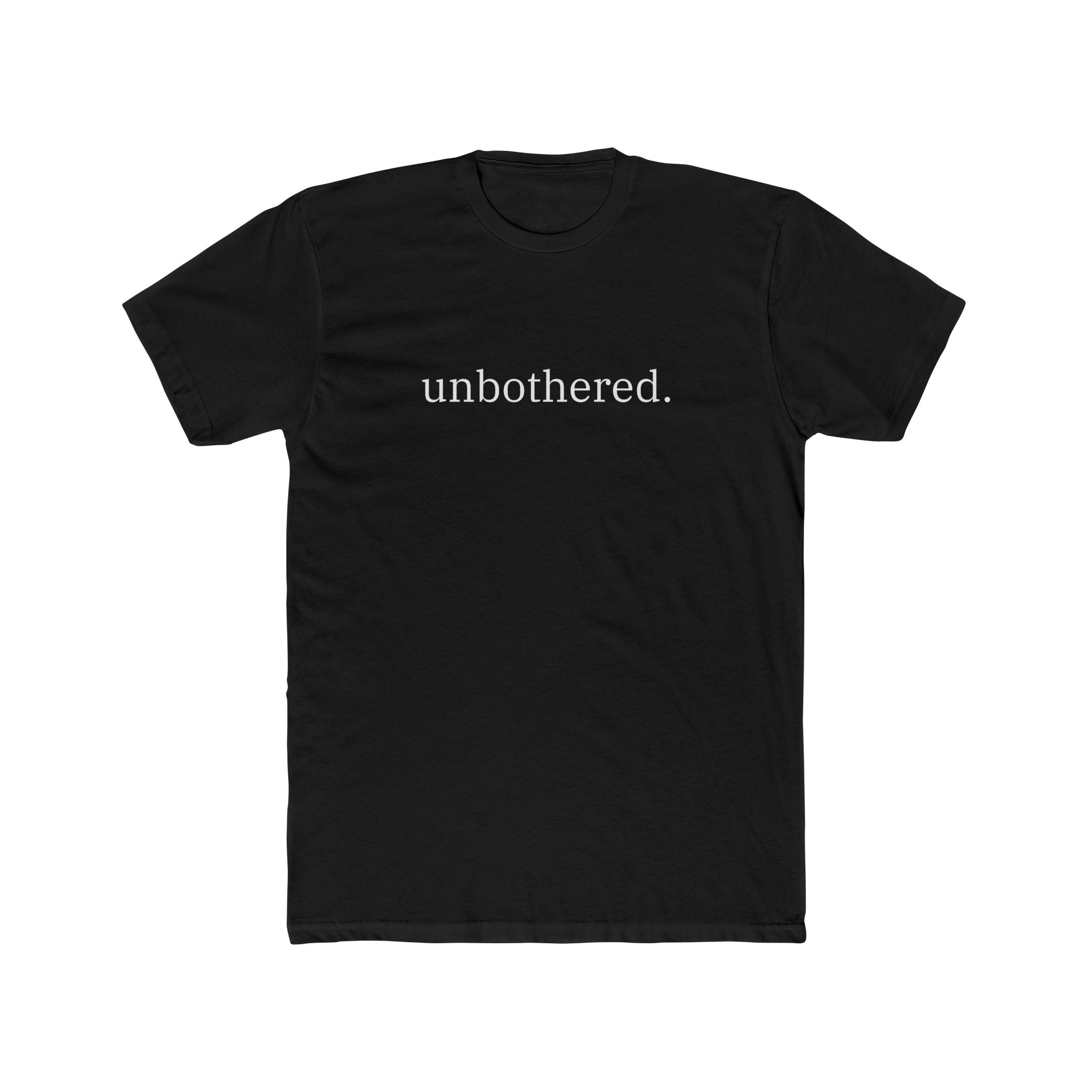 Unbothered Tee