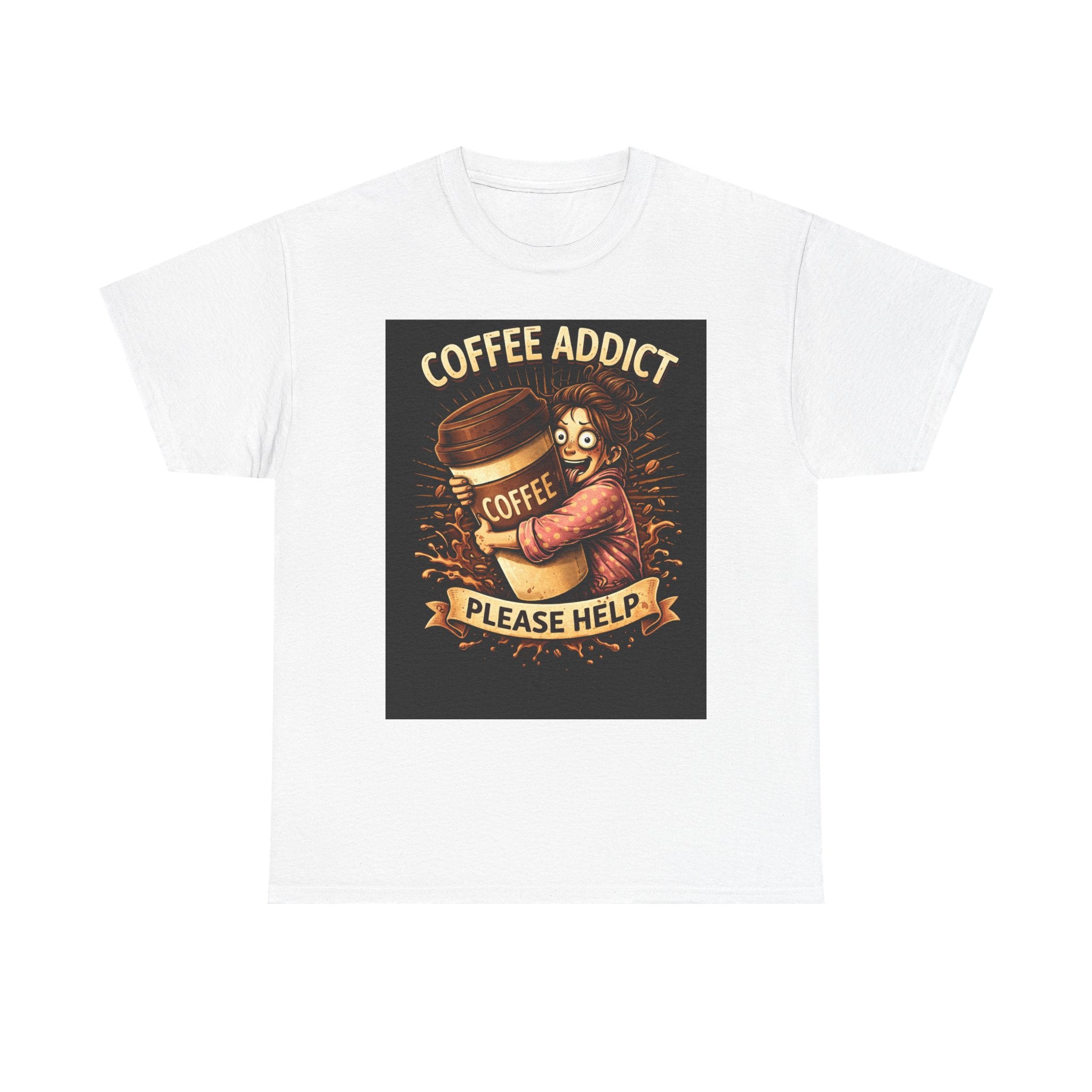 Coffee Addict – Funny Women’s Coffee Lover T-Shirt