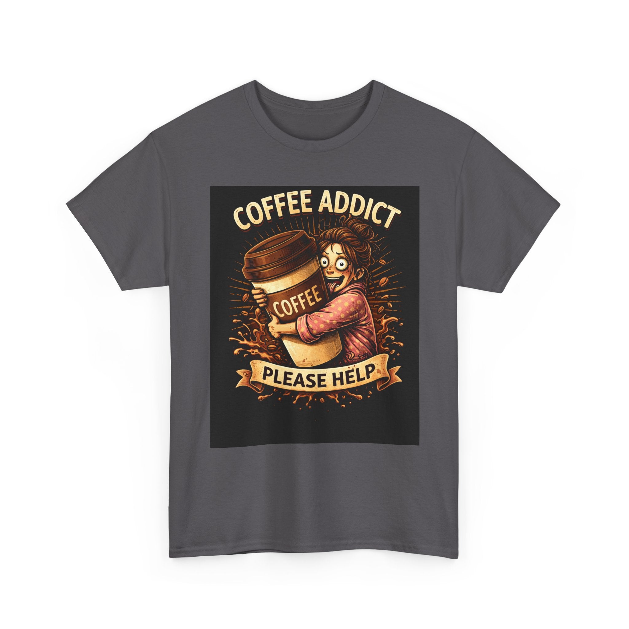 Coffee Addict – Funny Women’s Coffee Lover T-Shirt