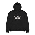 Still Here Hoodie — Minimalist 'STILL HERE' Graphic Hoodie for Drummers & Musicians
