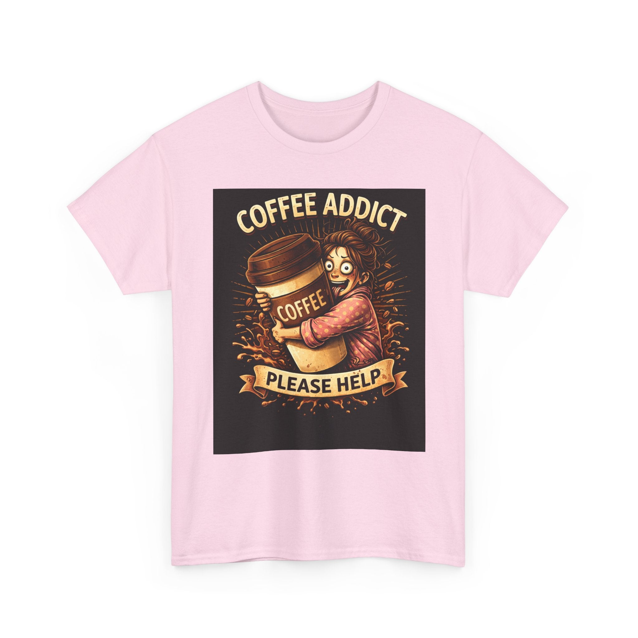 Coffee Addict – Funny Women’s Coffee Lover T-Shirt