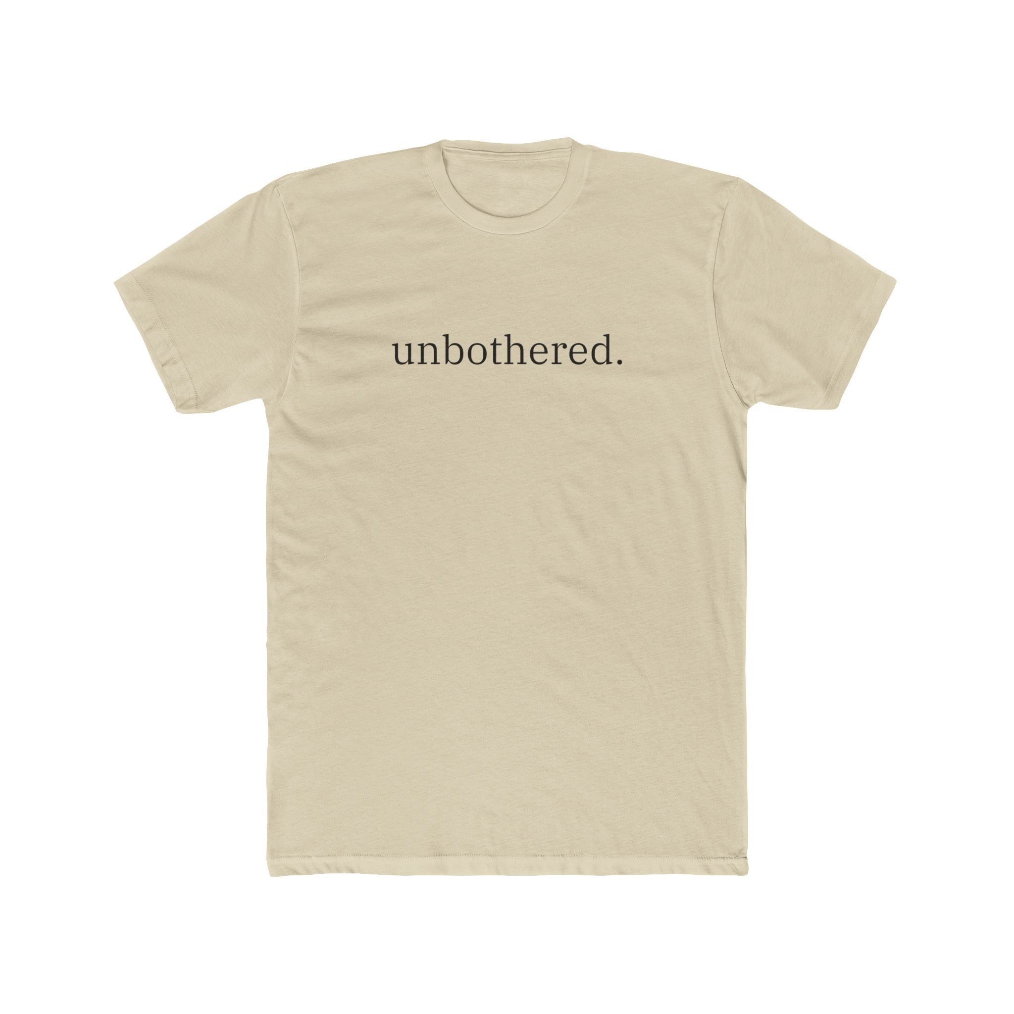 Unbothered Tee