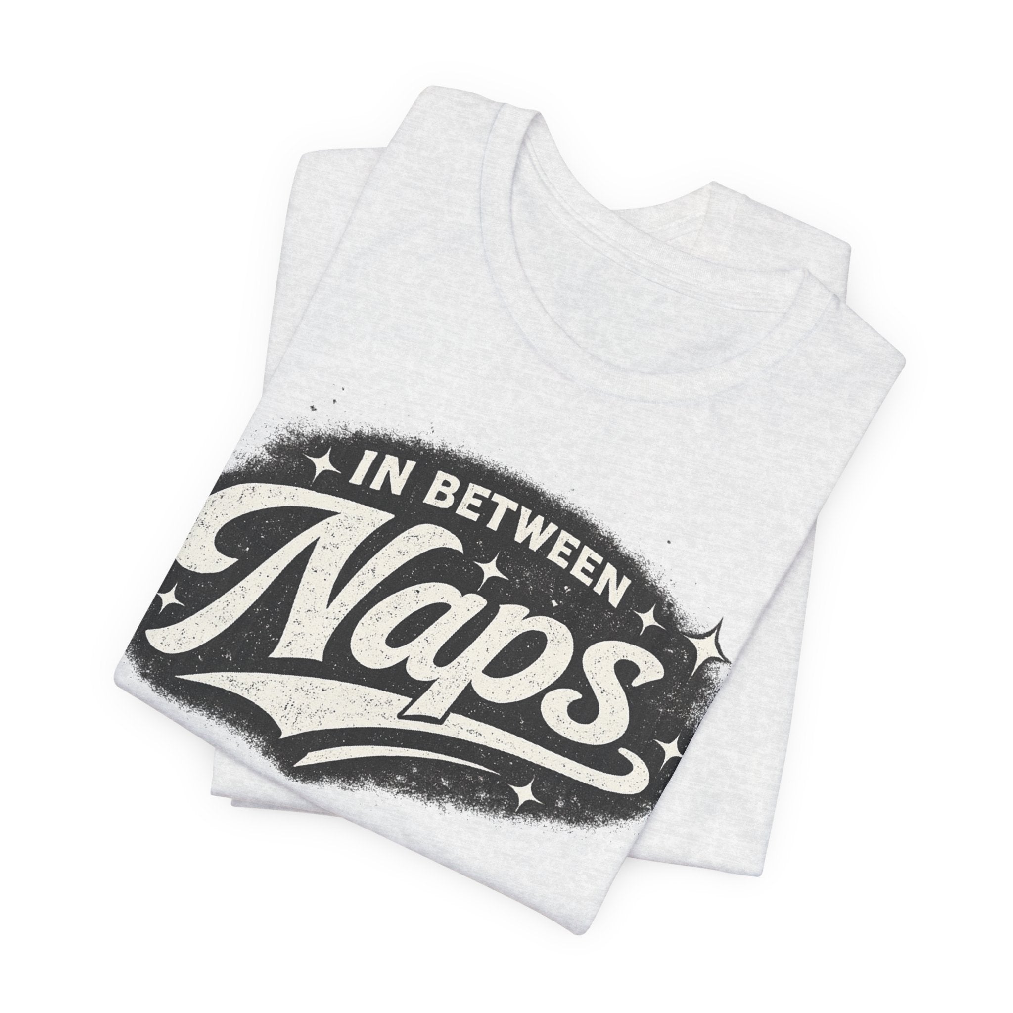 In Between Naps T-Shirt – Retro Sleep Lover Graphic Tee