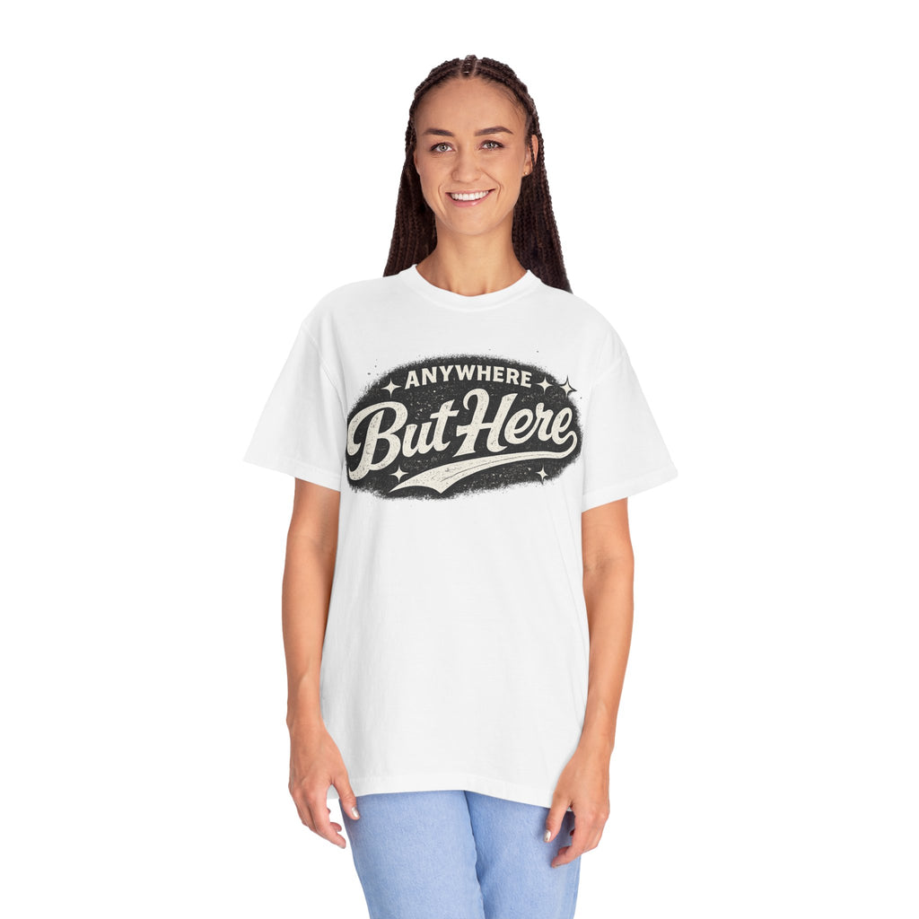 Anywhere But Here Retro Graphic T‑Shirt