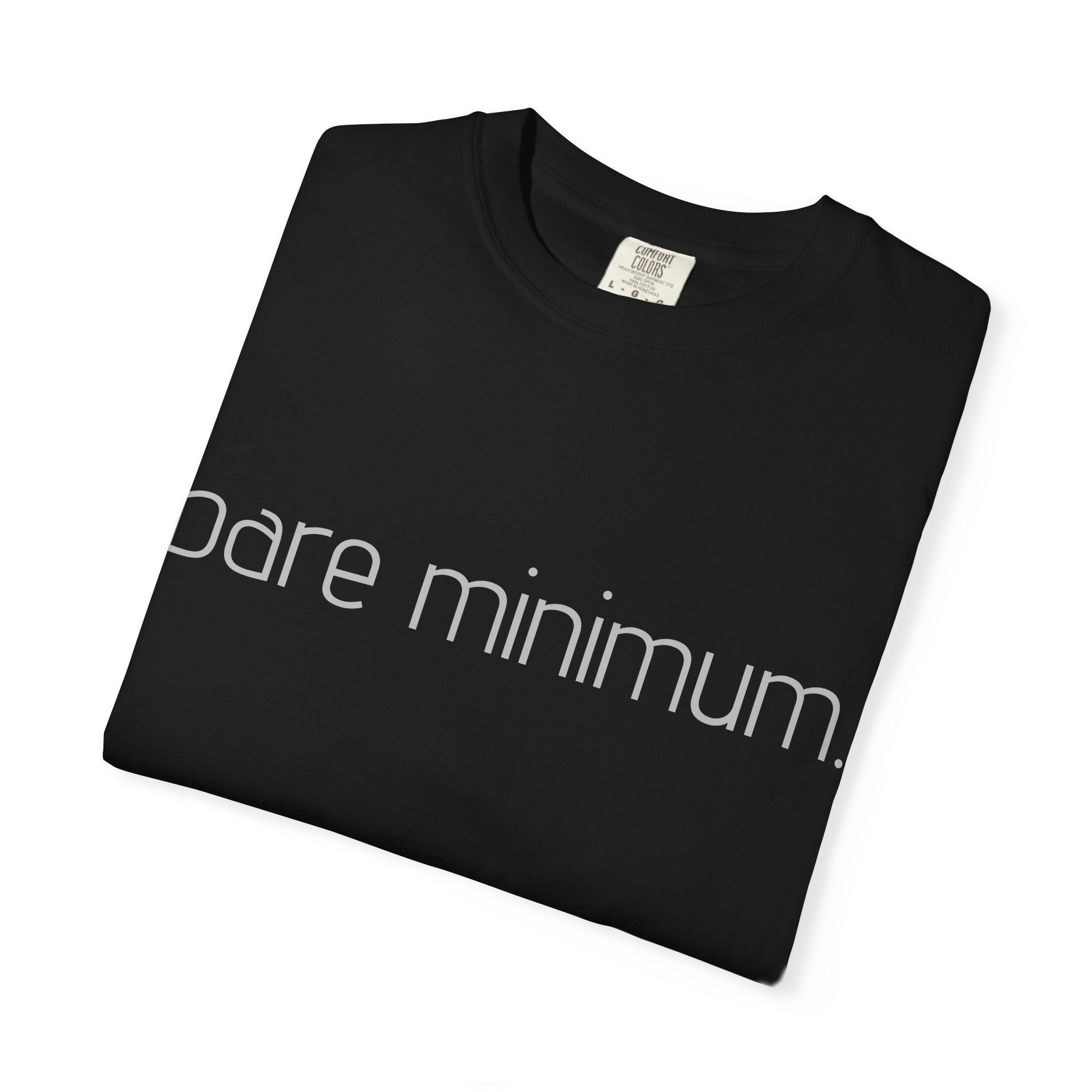 bare minimum. T-shirt | Minimal Typography Shirt, Simple Text Tee