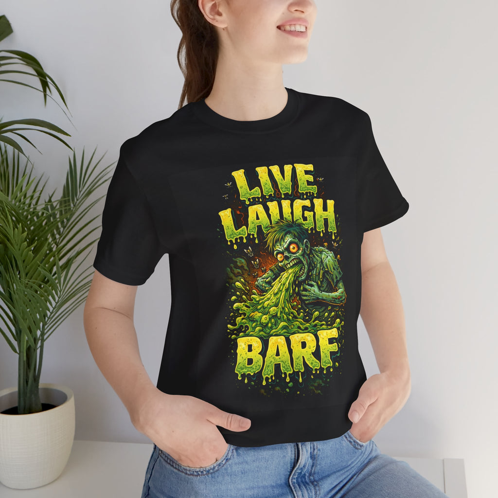 Live Laugh Barf Graphic T-Shirt — Dark Humor Tee