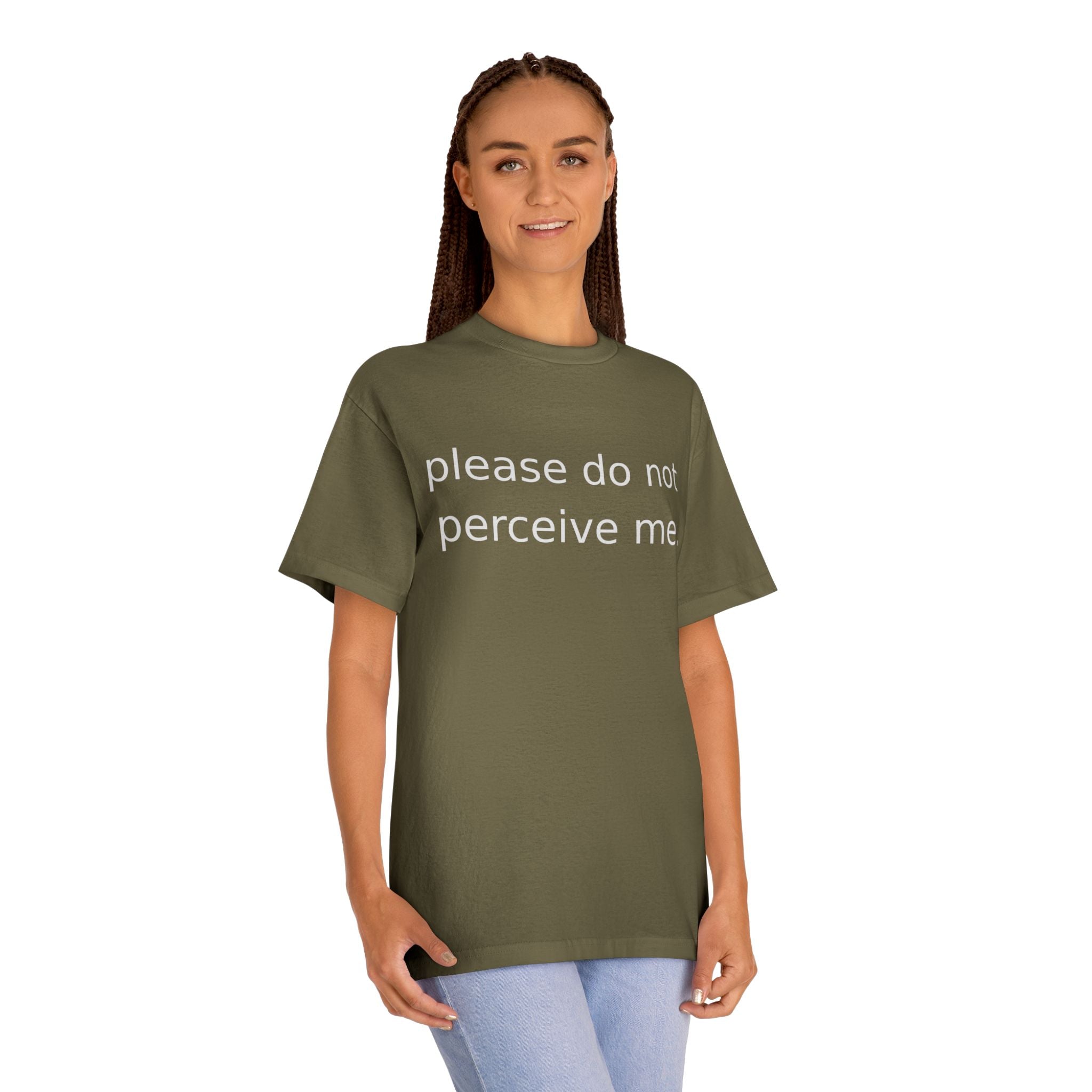 Please Do Not Perceive Me Tee