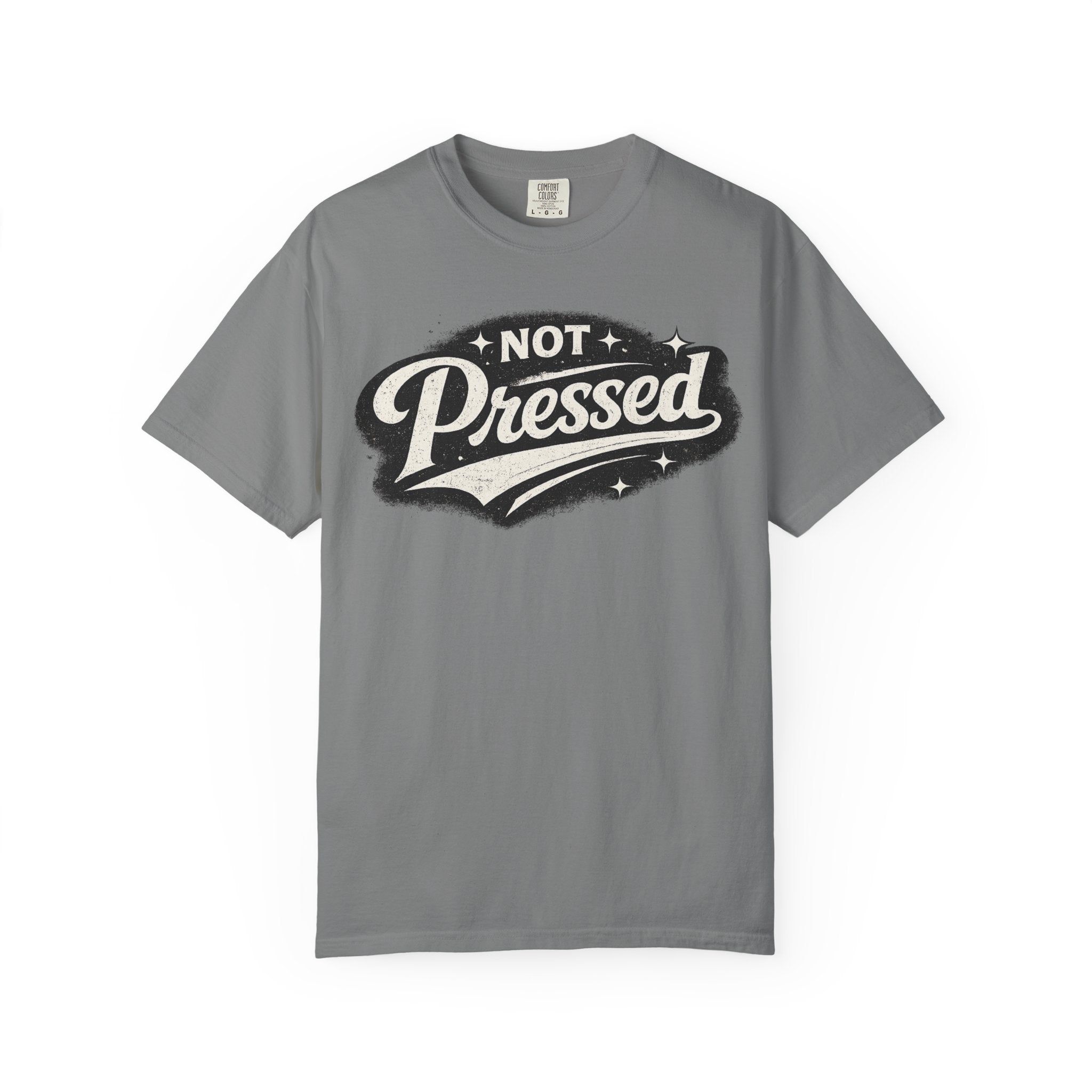 Not Pressed Graphic T-Shirt — Vintage Script Casual Tee