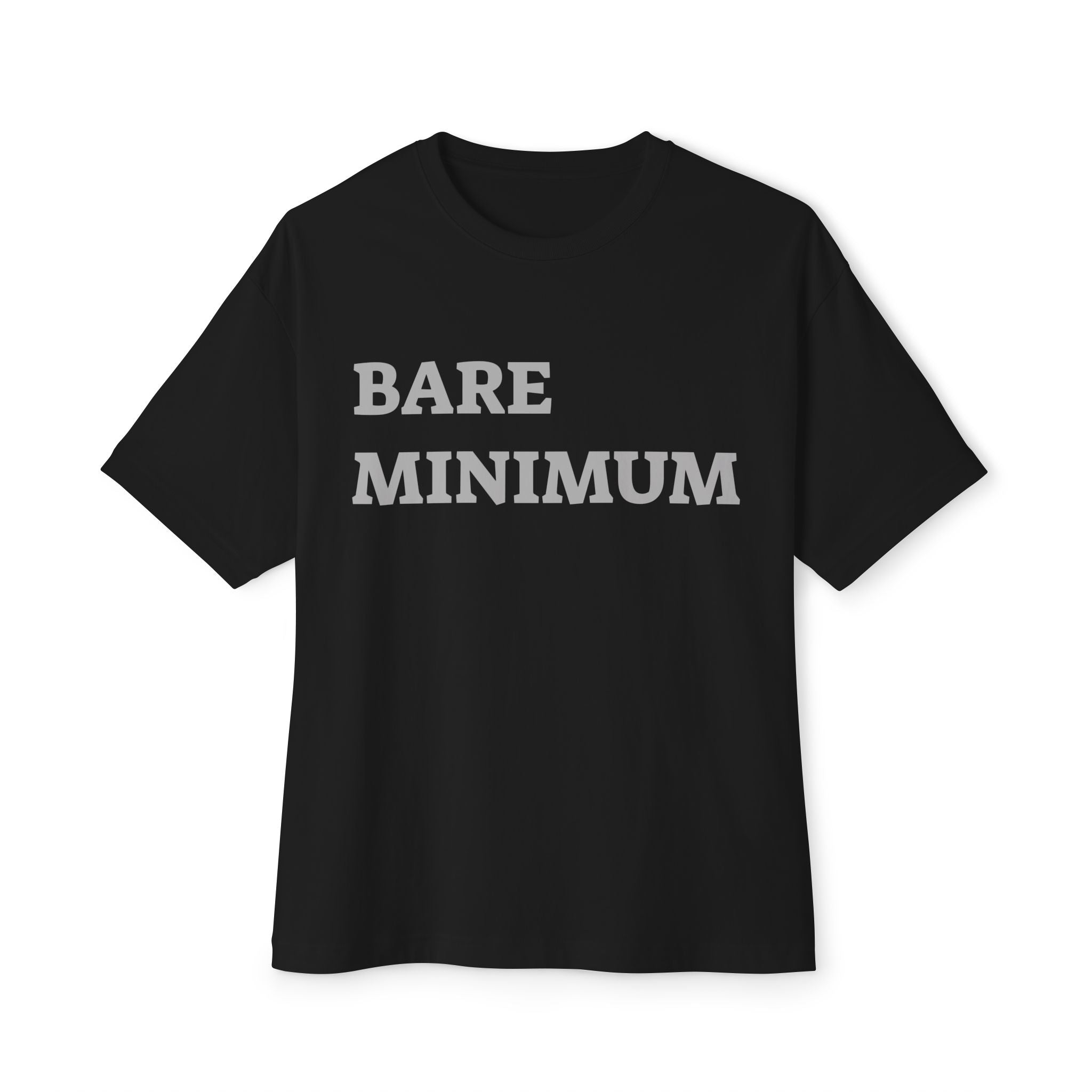 Graphic Tee — “Bare Minimum / Achieved Still Tired” Oversized Boxy Casual Shirt
