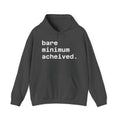 Minimalist 'bare minimum achieved.' Hoodie – Casual Statement Pullover