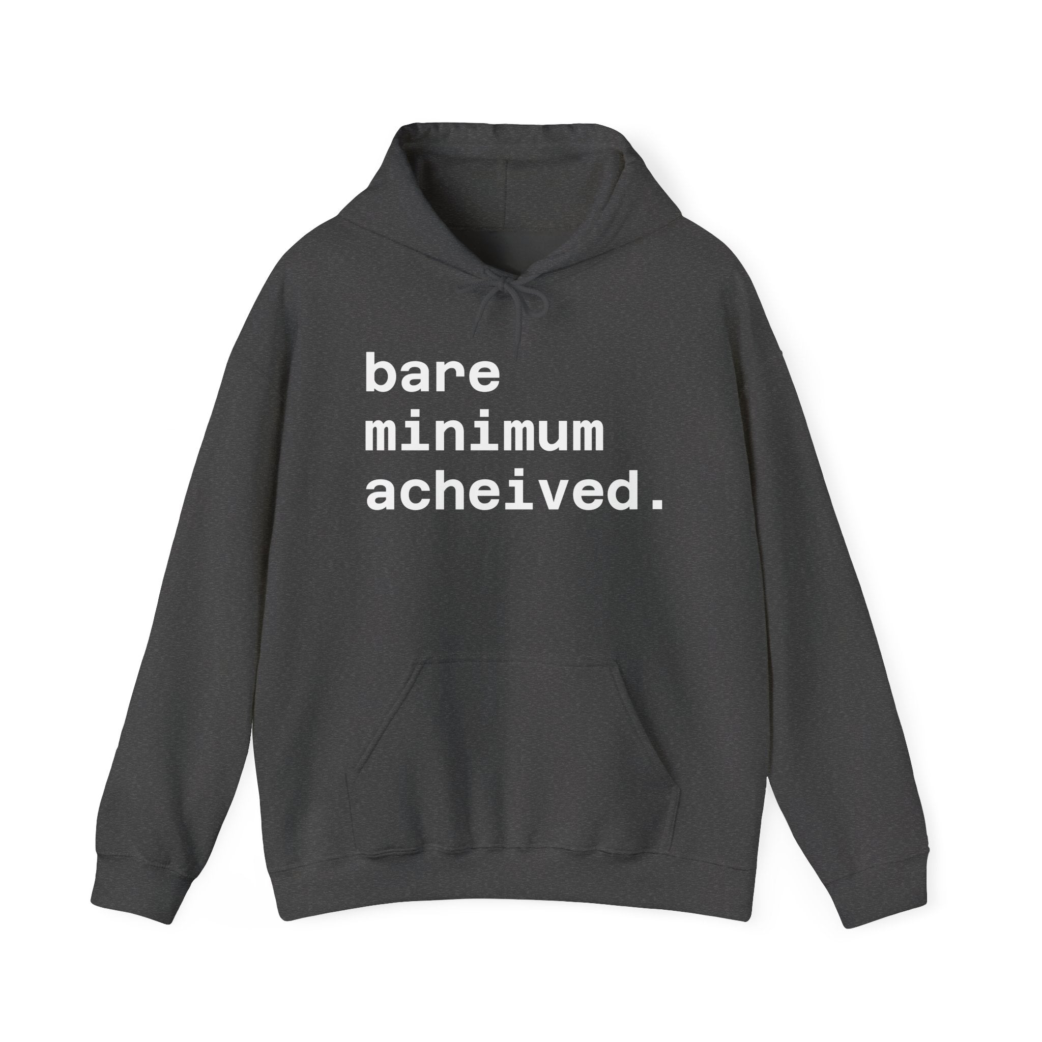 Minimalist 'bare minimum achieved.' Hoodie – Casual Statement Pullover