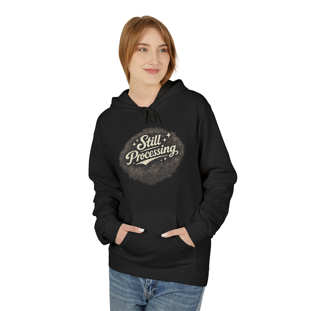 Still Processing Hoodie – Vintage Script Graphic Pullover