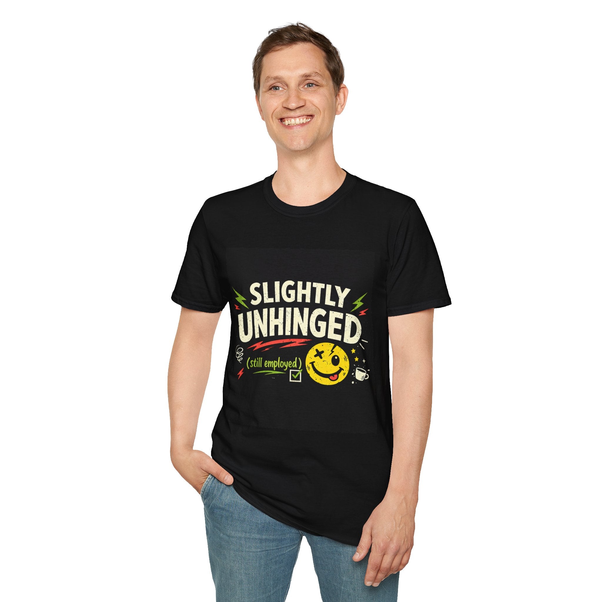 T-Shirt — "Slightly Unhinged (Still Employed)" Funny Retro Smiley Graphic Tee