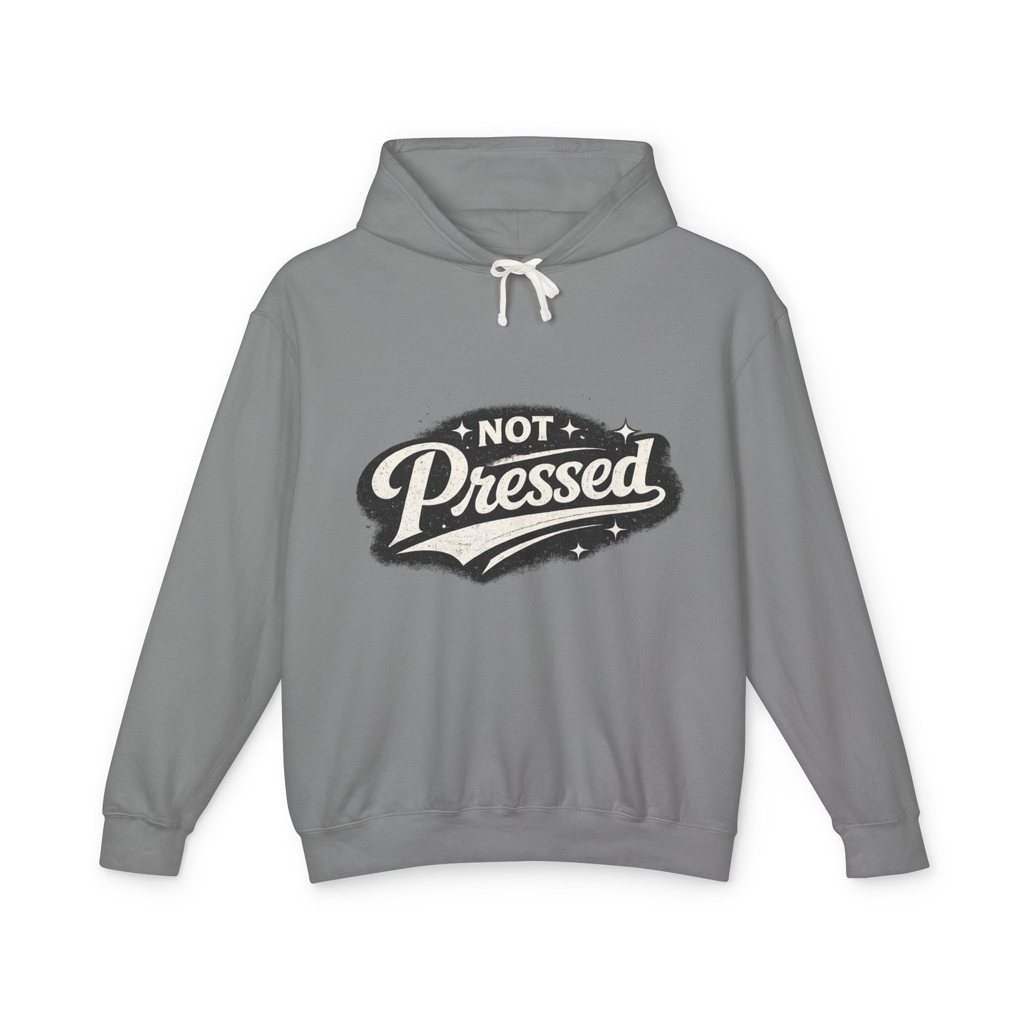 Not Pressed Hoodie — Casual Lightweight Pullover with Vintage Script