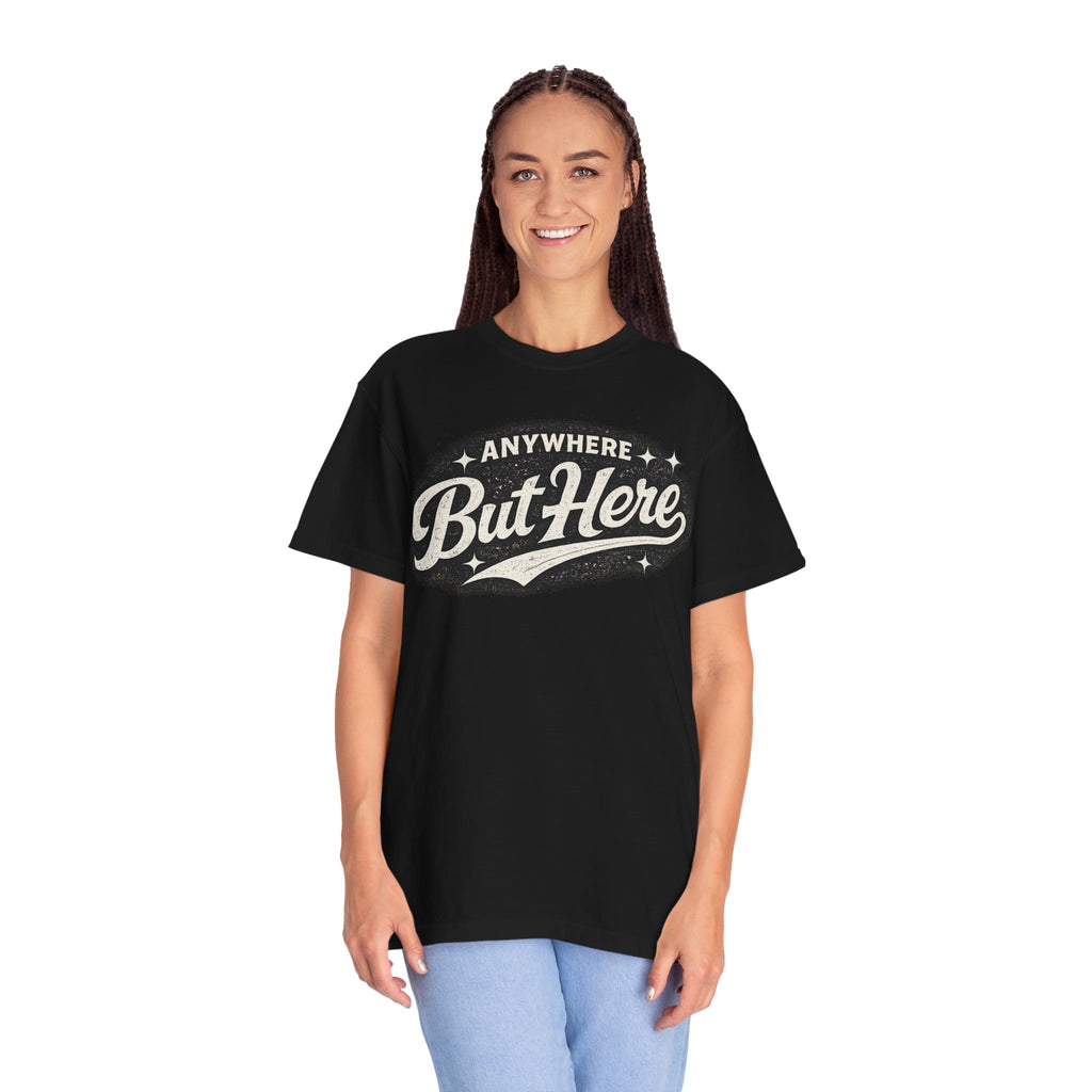Anywhere But Here Retro Graphic T‑Shirt